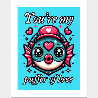 You’re my puffer of love Posters and Art